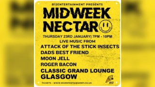 B12 Entertainment Presents - MIDWEEK NECTAR