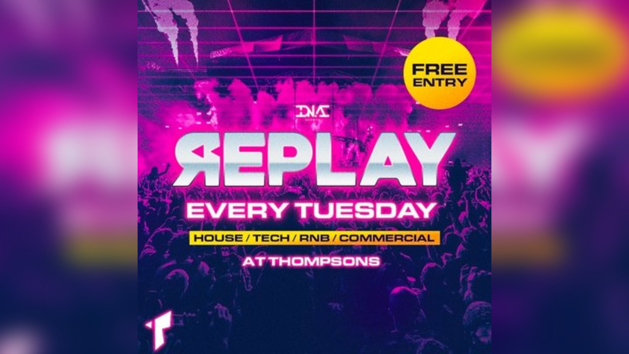 Replay Tuesdays at Thompsons