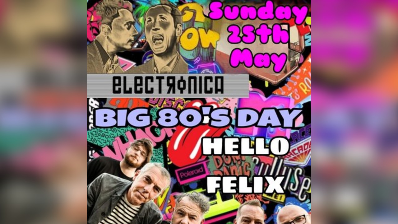 Pop Up 80s Afternoon with Hello Felix and Electronica