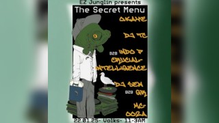 EZ Junglin presents: The Secret Menu