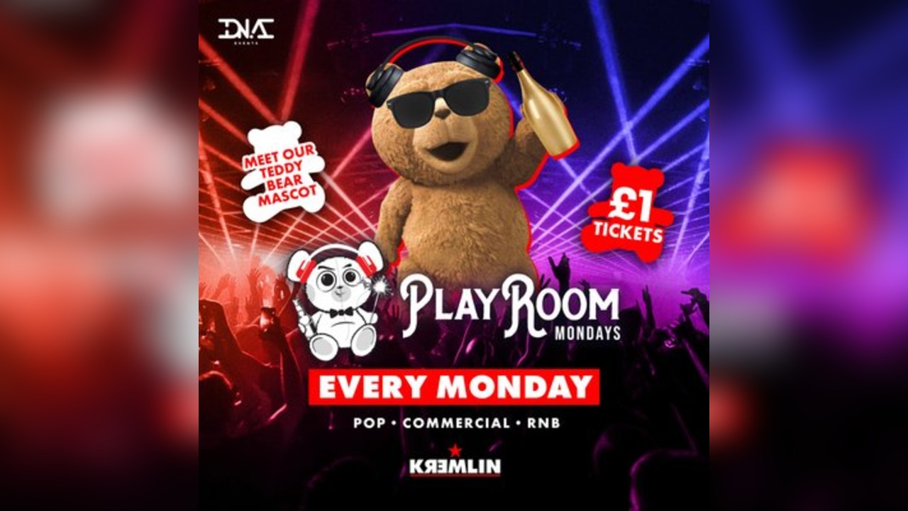 Playroom Mondays at Kremlin - £1 Entry & £3.50 Drinks