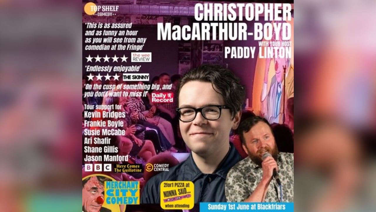 Merchant City Comedy ft. Christopher MacArthur-Boyd