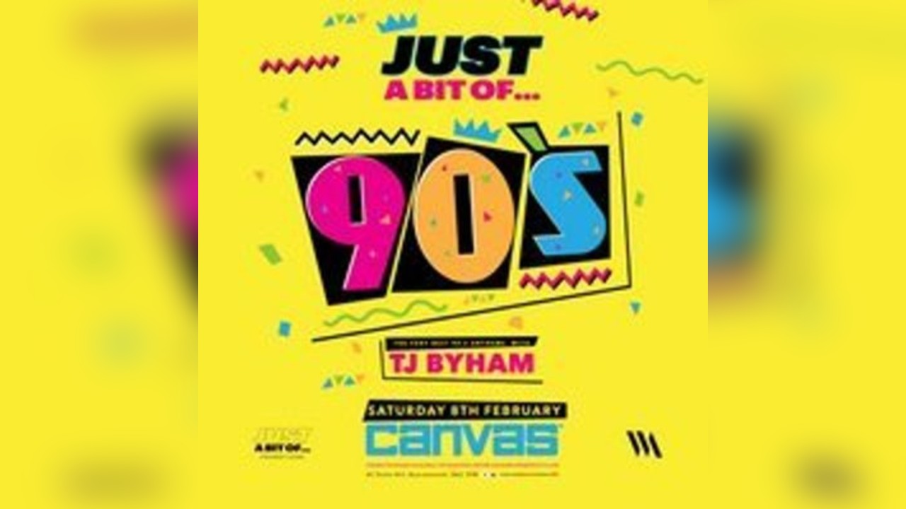 Just A Bit Of... 90's Anthems