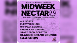 B12 Entertainment Presents - MIDWEEK NECTAR