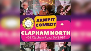 Armpit Comedy at the Clapham North