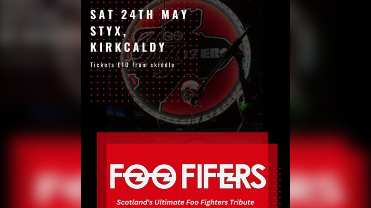 Foo Fifers Live at Styx Kirkcaldy