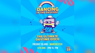Dancing In The Daylight - Manchester