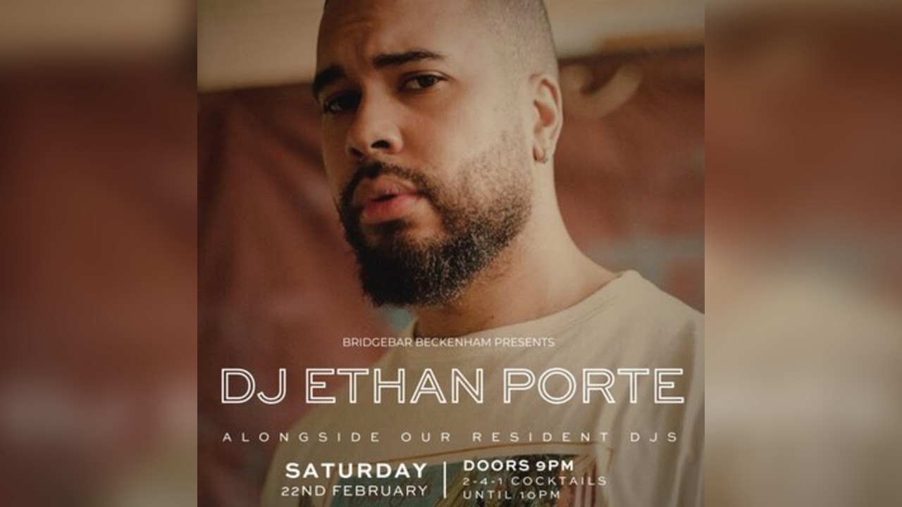 Bridgebar Presents: DJ Ethan Porte