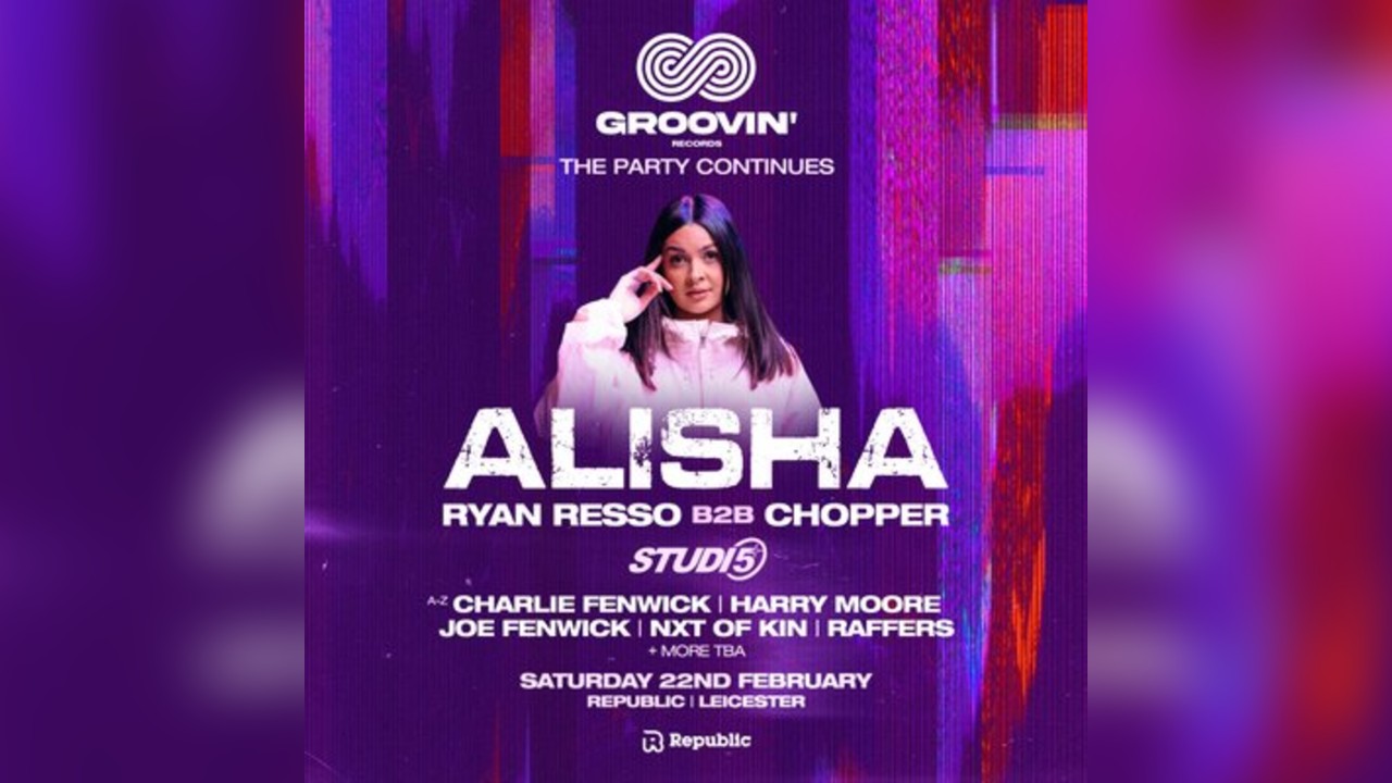 ALISHA | The party Continues... | Groovin'