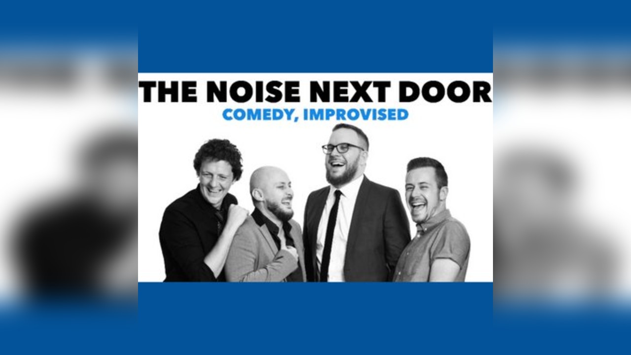 The Noise Next Door comedy show in Southampton