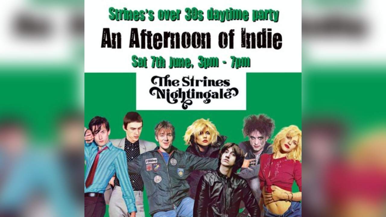 An Afternoon of Indie: STRINES (over 30s only), 3pm-7pm