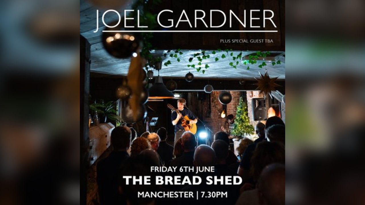 Joel Gardner Live Manchester
