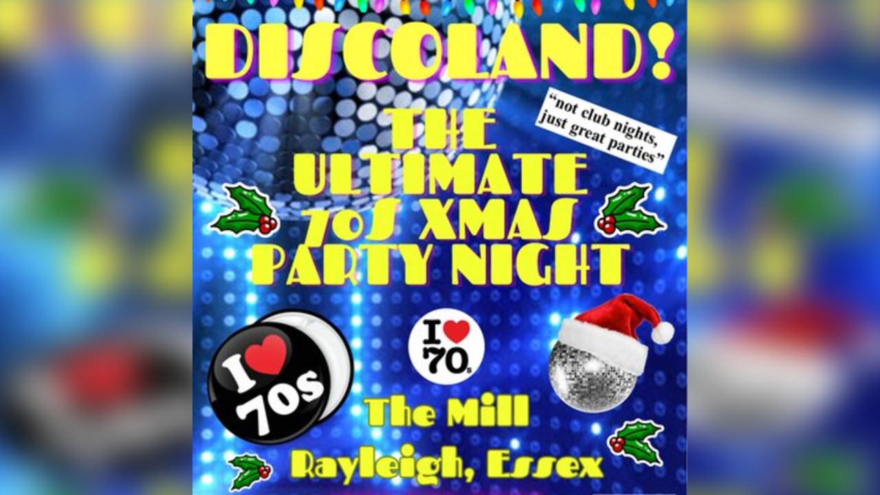 DISCOLAND - The Ultimate 70s Xmas Party Night