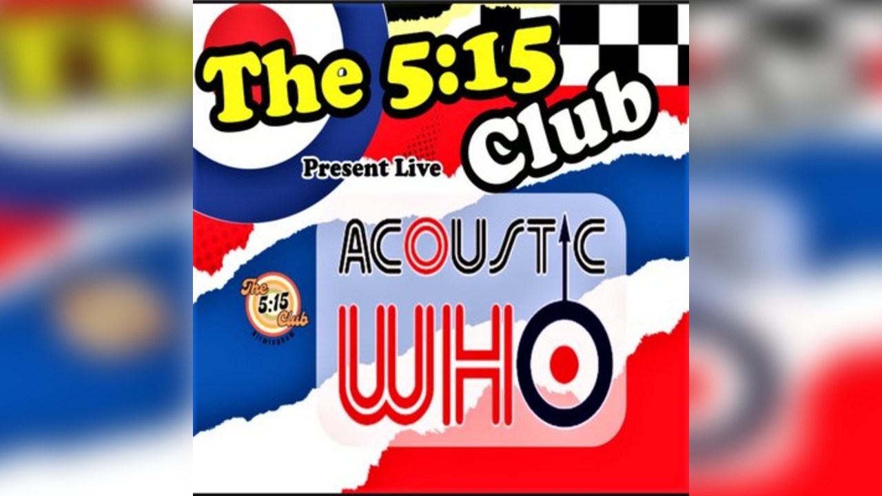 Acoustic Who Live