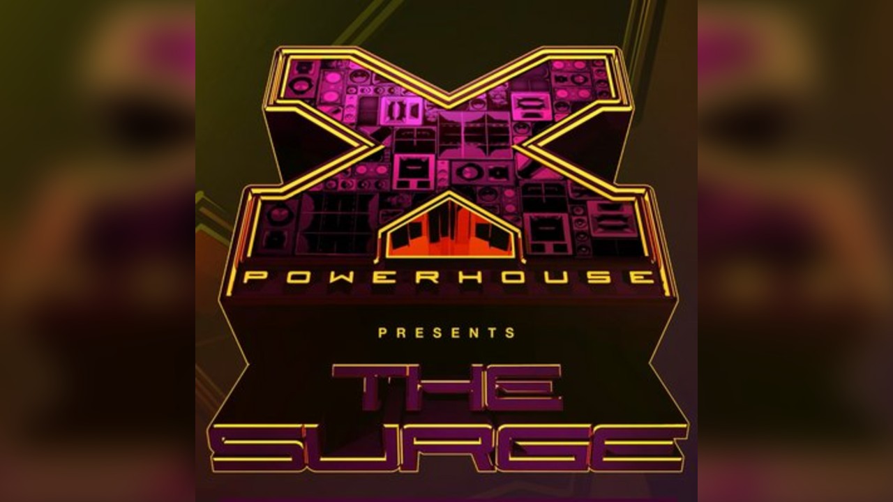 Powerhouse Presents: The Surge with Special Guest Jaybee