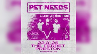 Pet Needs - Kind of Acoustic Tour