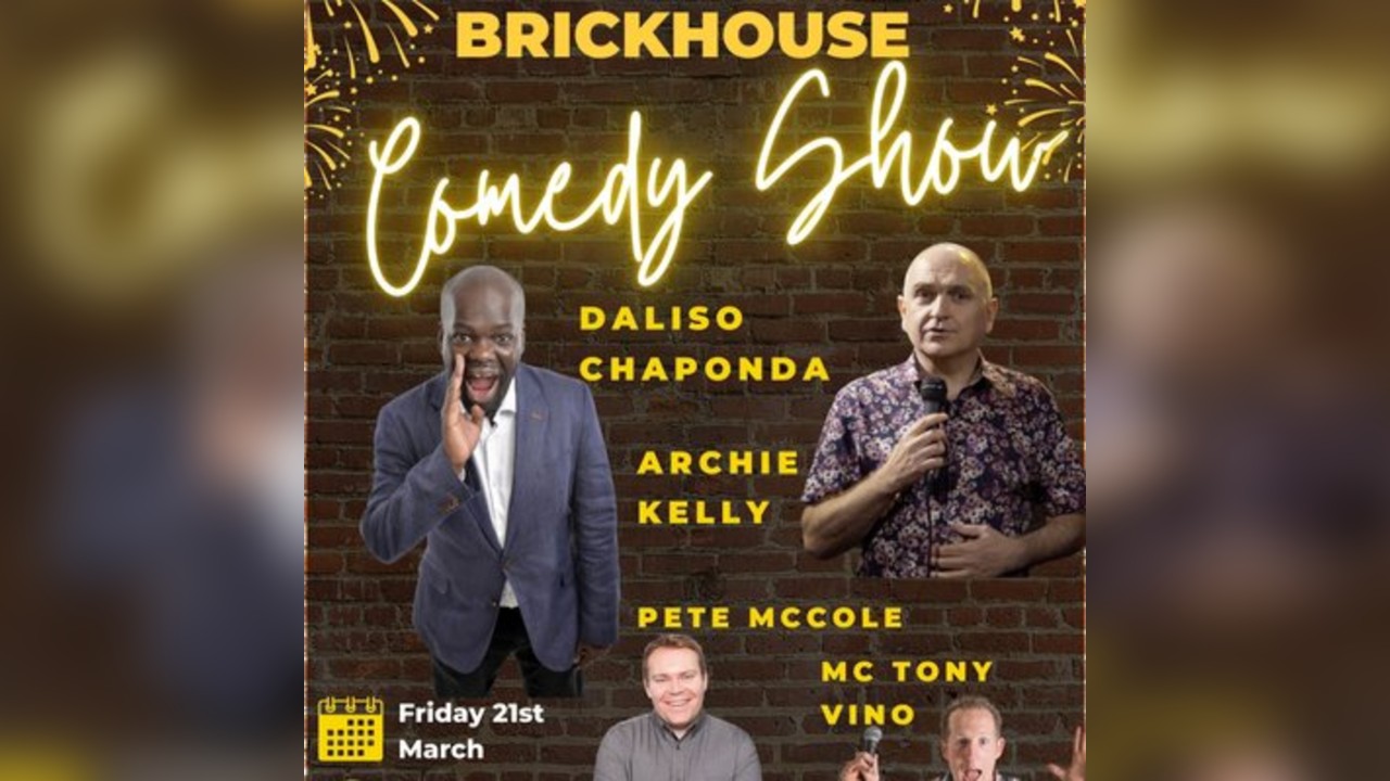 Comedy Brickhouse PhoenixNights Archie Kelly BGT Daliso Chaponda