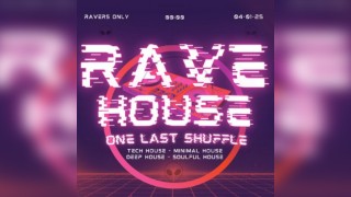 RaveHouse - One Last Shuffle