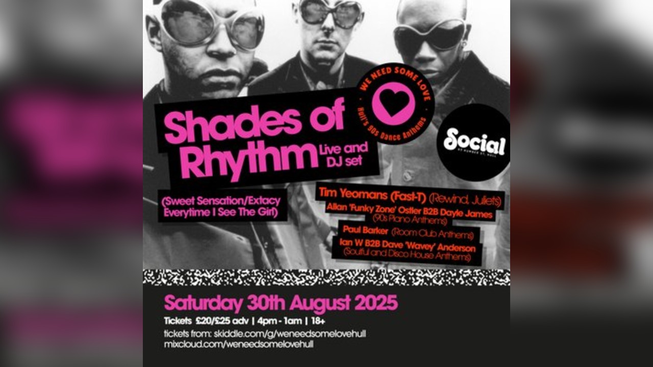 We Need Some Love - Shades Of Rhythm Live @ Social Hull
