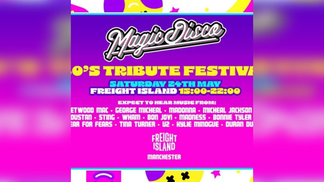 Summer 80's Tribute Festival - Freight Island Manchester