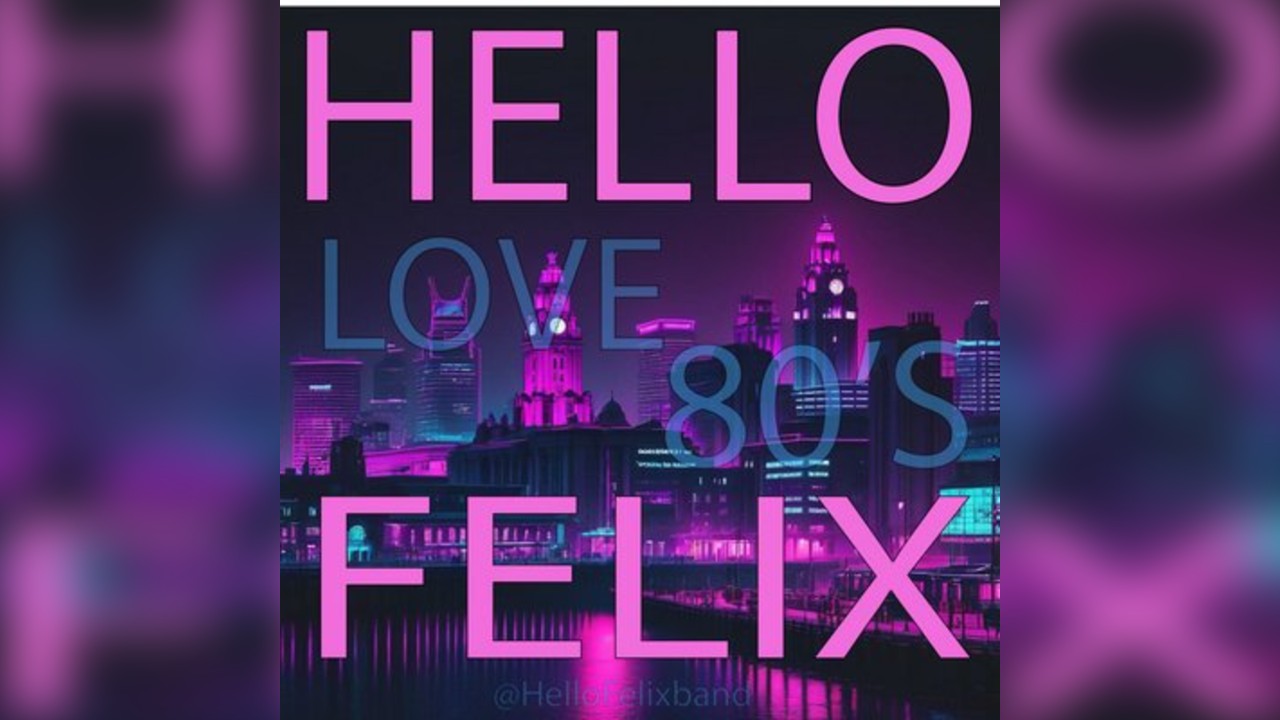 Hello Felix