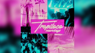 Tropiloco Mondays @ The Social Club, Howlers & Cha Cha