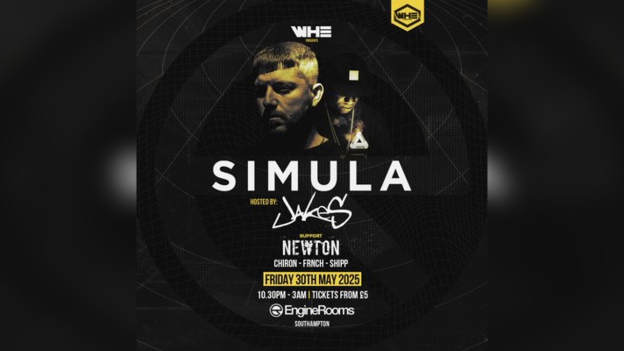 WHE Presents: Simula & Jakes + Support