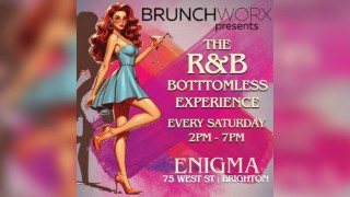 BRUNCHWORX - The R&B Bottomless Experience