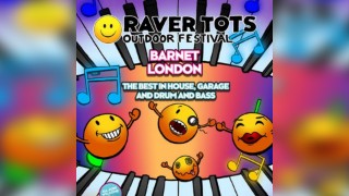 Raver Tots Outdoor Festival Barnet 2025