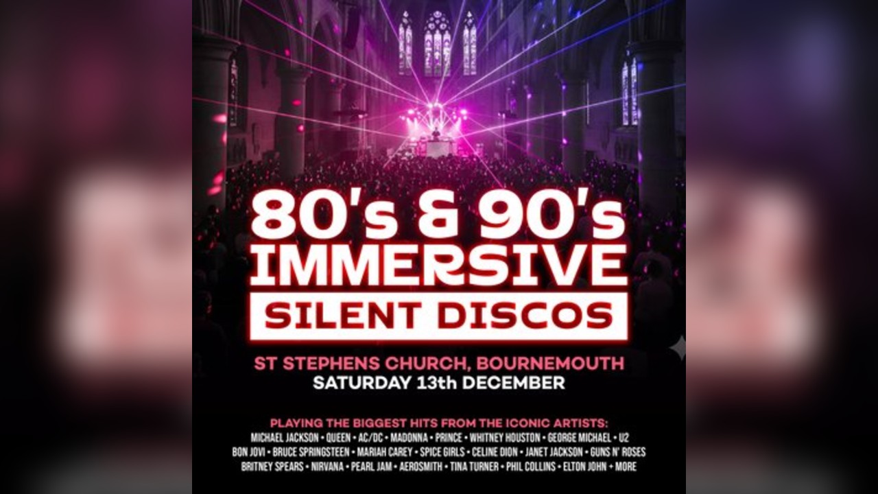 80s & 90s Silent Disco @ St Stephens Church, Bournemouth