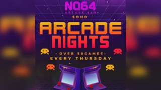 Arcade Nights @ NQ64 Soho - Every Thursday