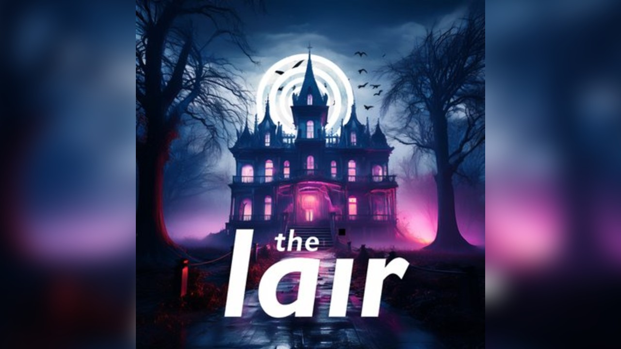 The Lair's Hunted House