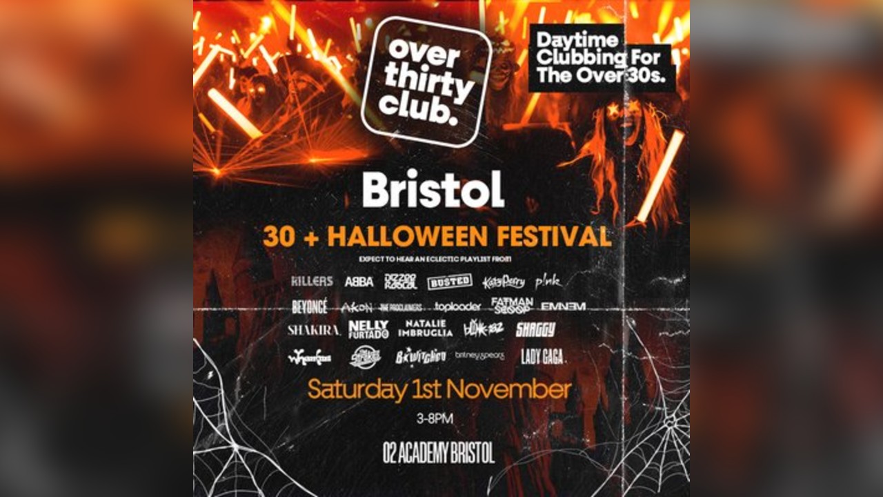 OVER 30's CLUB - Daytime Clubbing Halloween Special - Bristol
