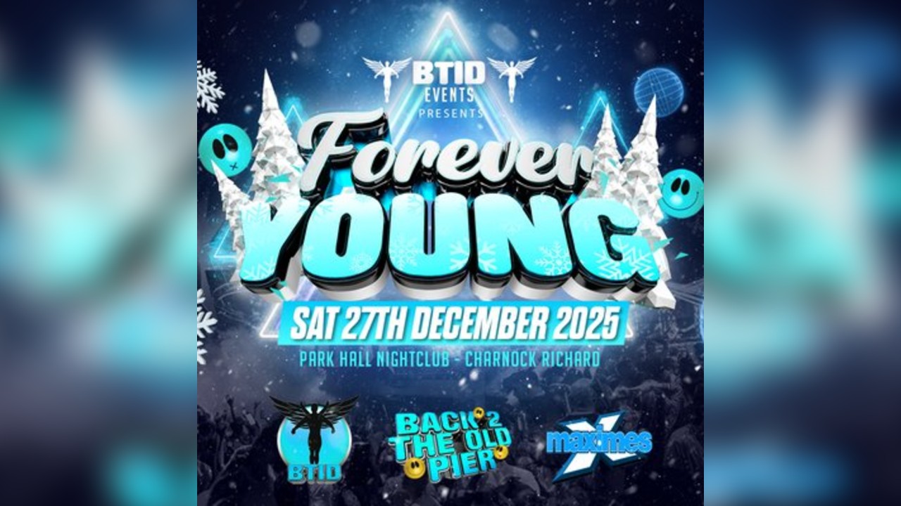 BTID's Forever Young - Park Hall