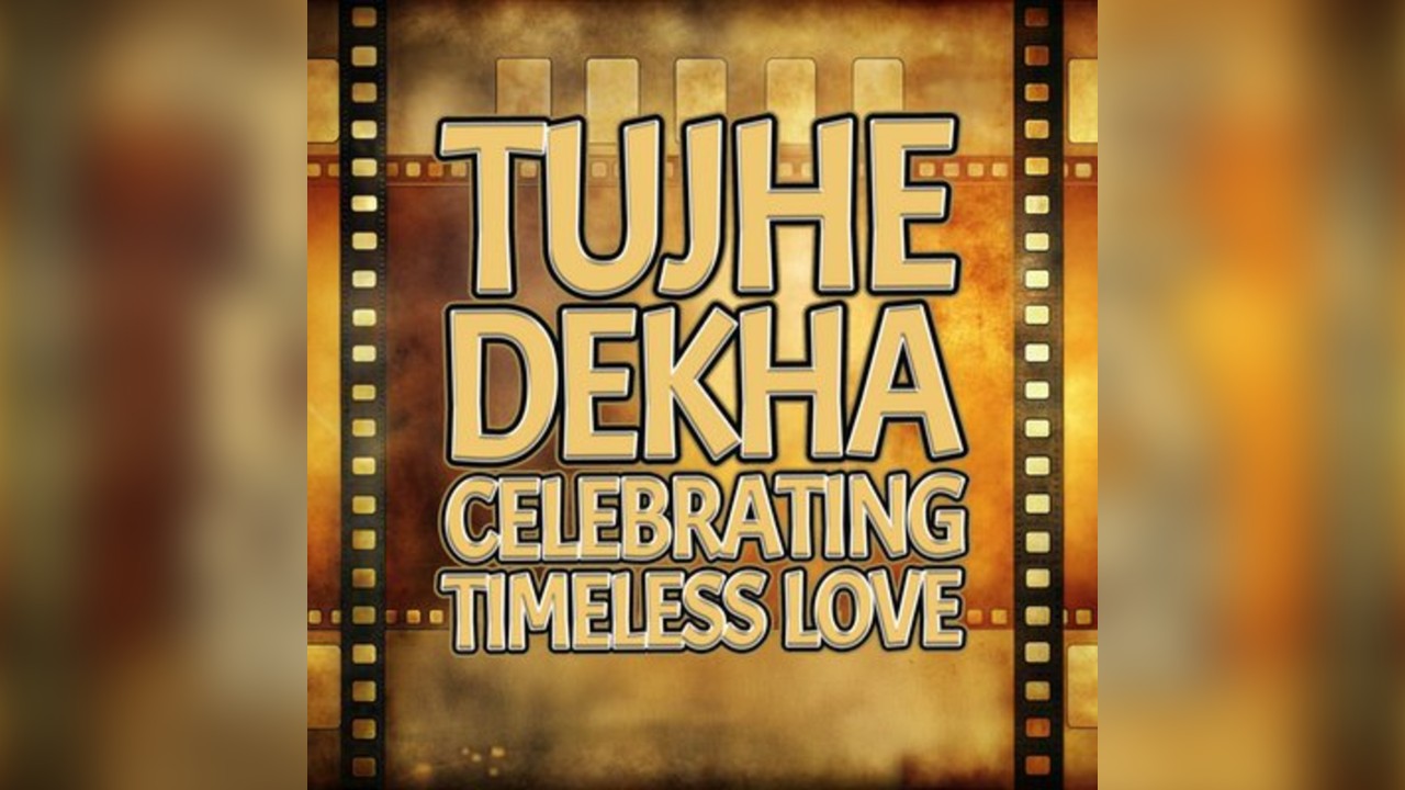 Tujhe Dekha : Celebrating Timeless Love  Darwen / Blackburn