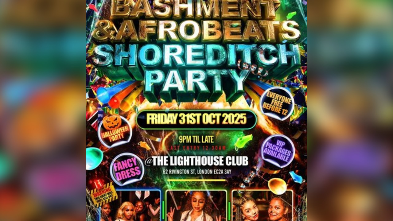 Bashment & Afrobeats Shoreditch Halloween Party - Fancy Dress