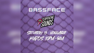 Bassface vs Serpentine sounds