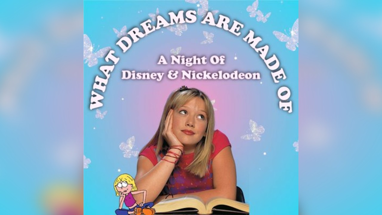 What Dreams Are Of: A Night of Disney and Nickelodeon