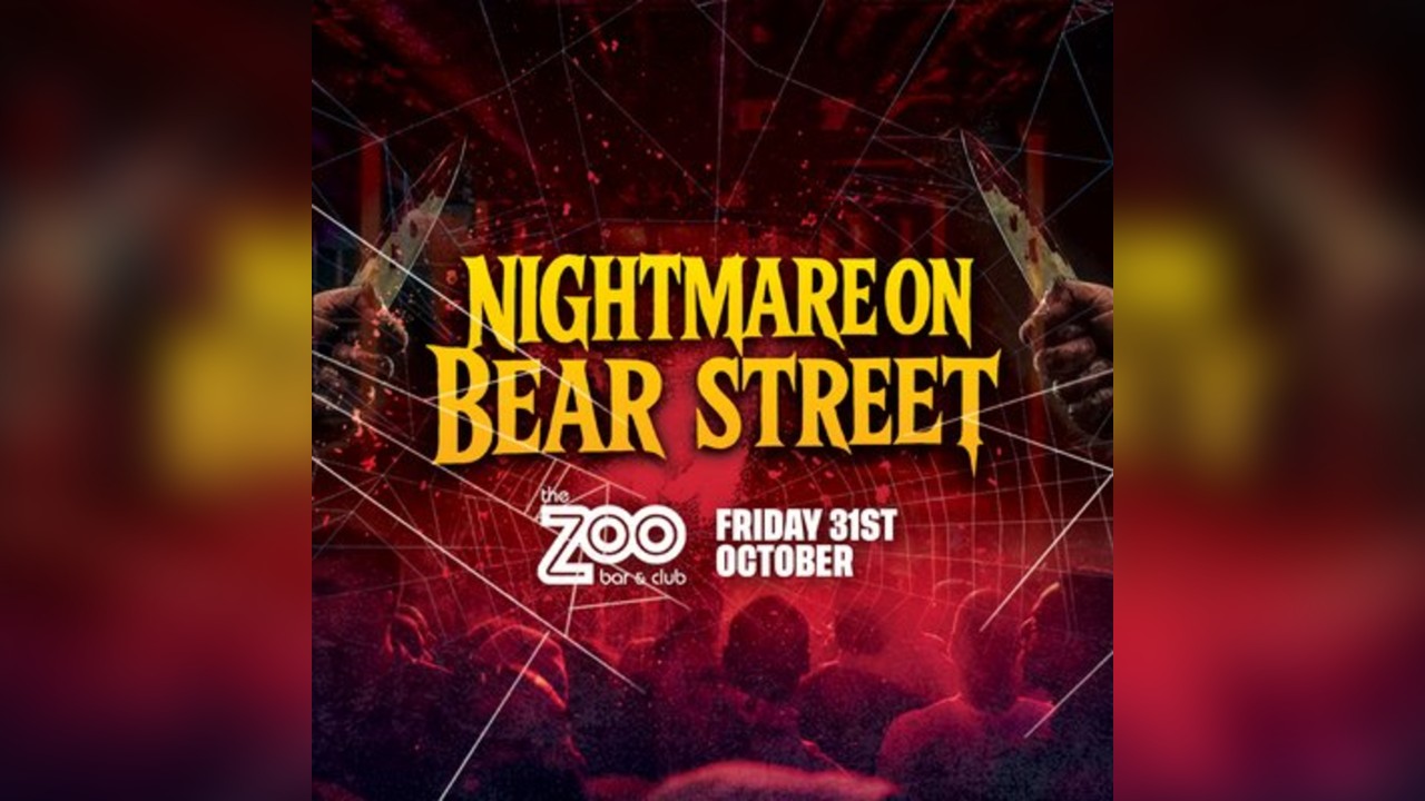 Nightmare on Bear Street @ Zoo Bar