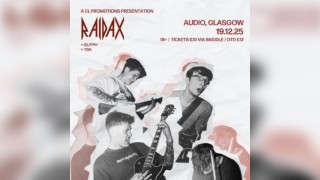 Raidax Live @ AUDIO, Glasgow | 19/12/25