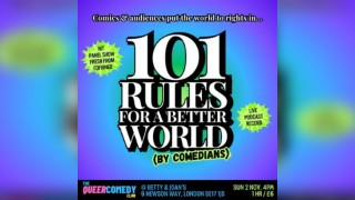 101 Rules for a Better World (By Comedians): live in London