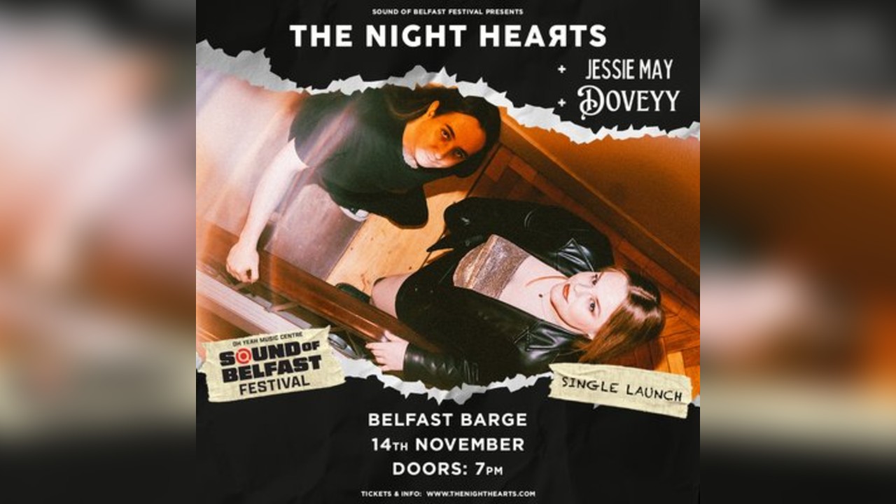 The Night Hearts (Single Launch) + Jessie May + Doveyy