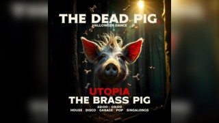 Utopia | The Dead Pig Halloween