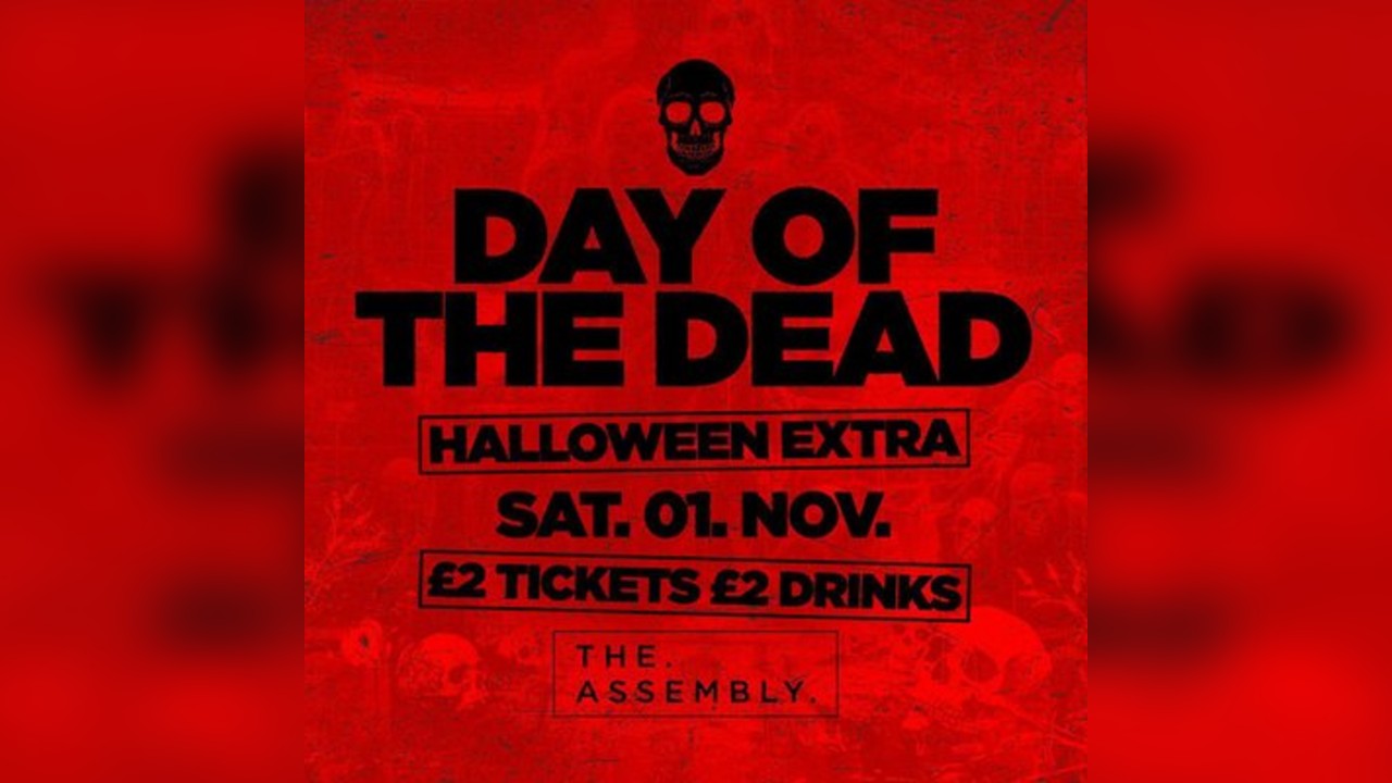 DAY OF THE DEAD - Halloween Extra  Saturday 01/11/2025