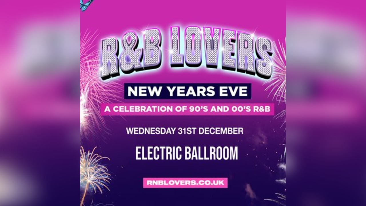 R&B Lovers New Years Eve Special - Electric Ballroom