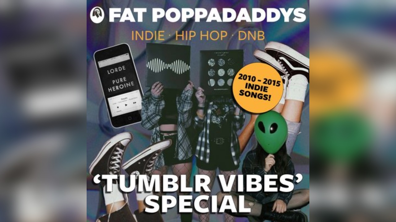 Fat Poppadaddys @ CHALK | Tumblr Vibes Special