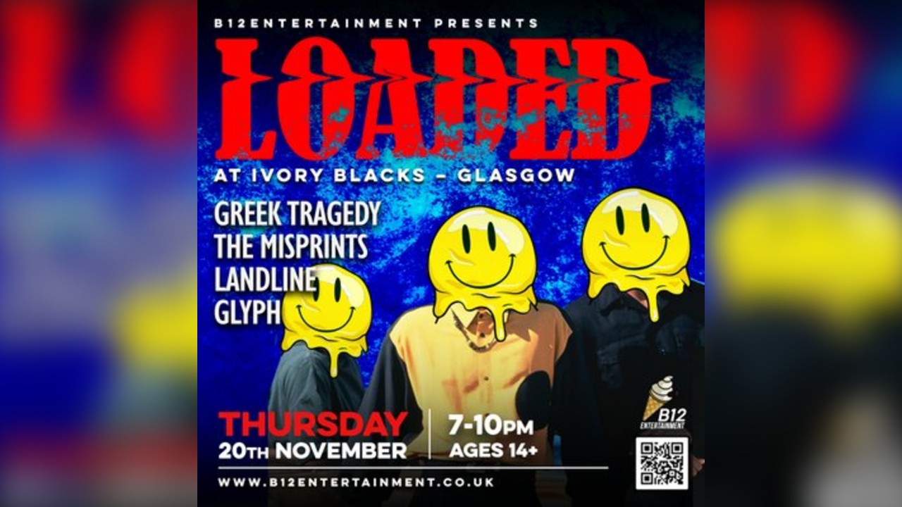 B12 Entertainment Presents - LOADED