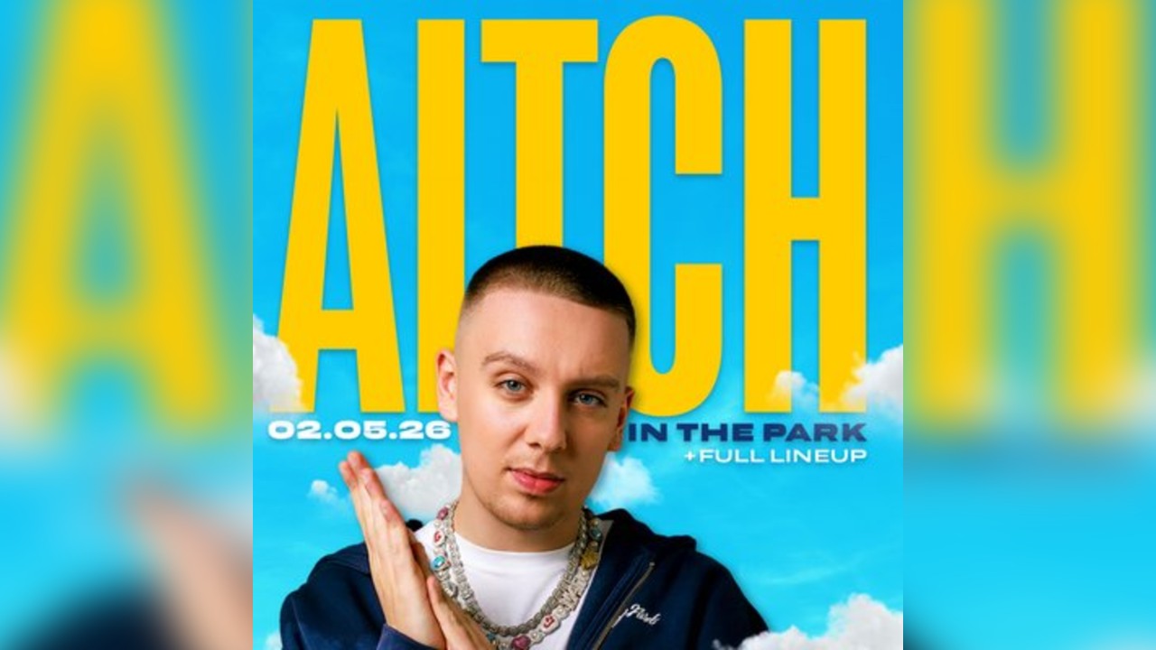 Aitch Live at Waterhall Park 2026