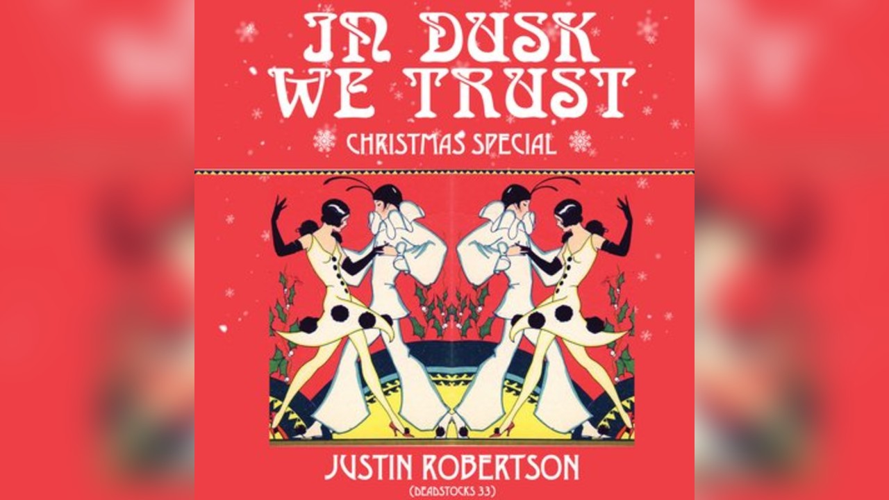In Dusk We Trust | Justin Robertson