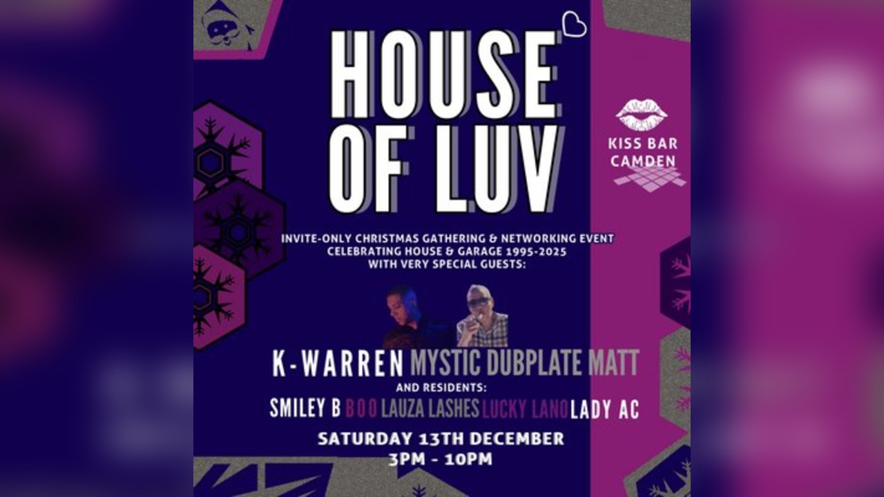 House of Luv - Camden Xmas Gathering